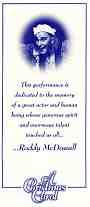 1998-1999 performances dedicated to Roddy McDowall